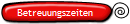 Betreuungszeiten