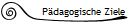 Pdagogische Ziele